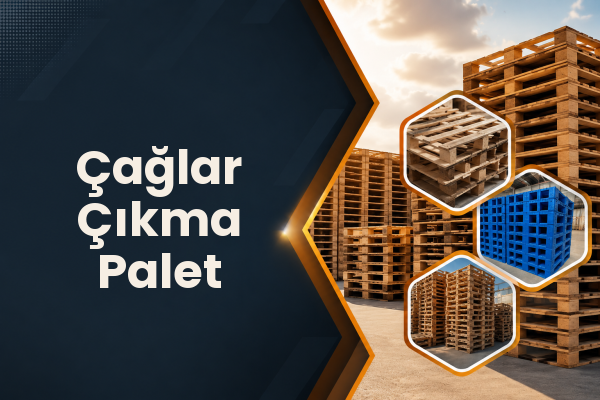 Çağlar Çıkma Palet 