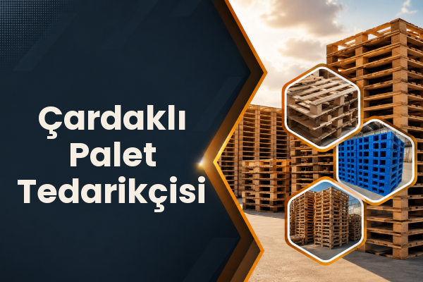 Çardaklı Palet Tedarikçisi 