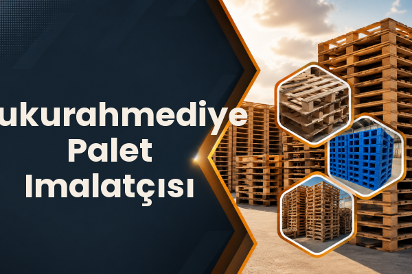 Çukurahmediye Palet Imalatçısı 