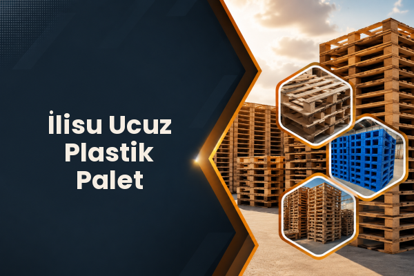 İlisu Ucuz Plastik Palet 