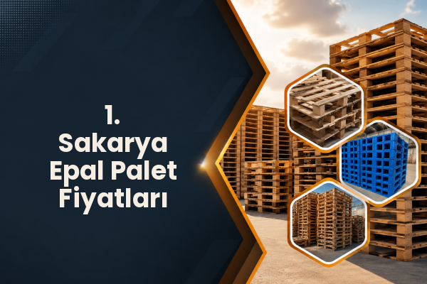 1. Sakarya Epal Palet Fiyatları 