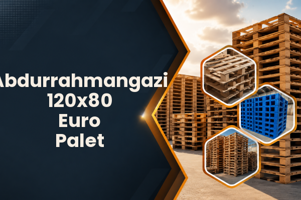 Abdurrahmangazi 120x80 Euro Palet 