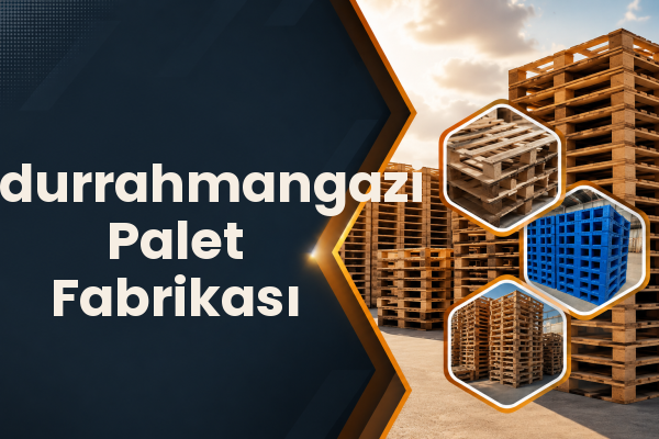Abdurrahmangazi Palet Fabrikası 