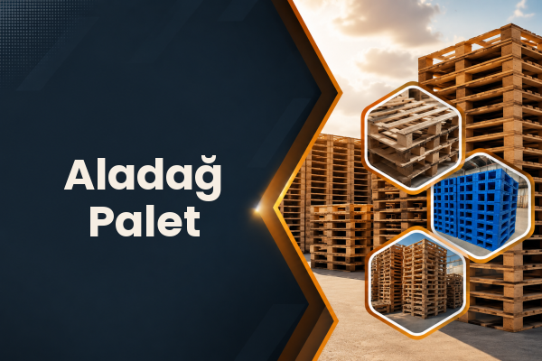 Aladağ Palet 
