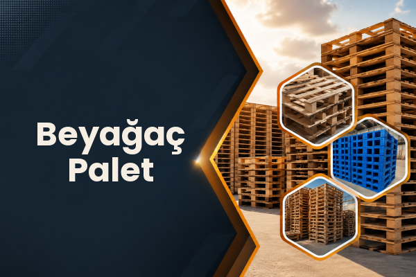 Beyağaç Palet 