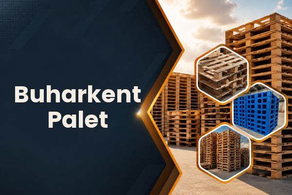 Buharkent Palet 