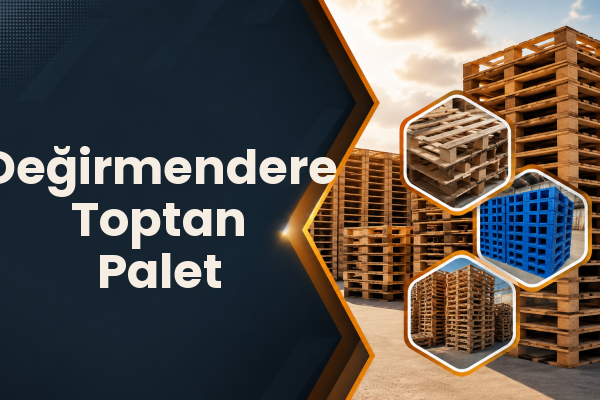Değirmendere Toptan Palet 