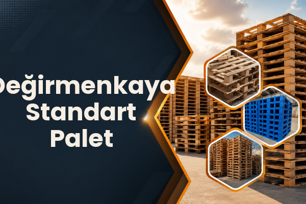 Değirmenkaya Standart Palet 