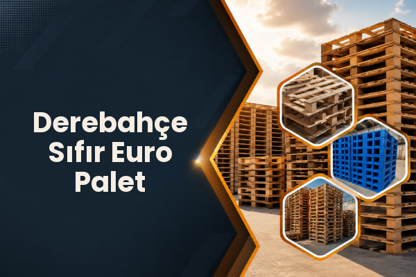 Derebahçe Sıfır Euro Palet 