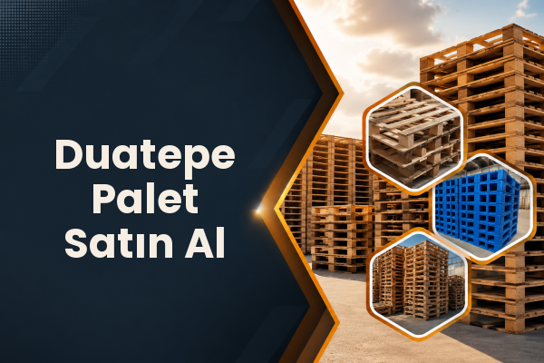 Duatepe Palet Satın Al 