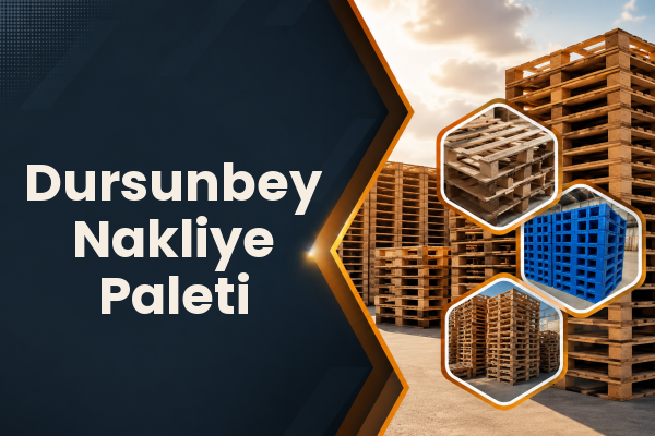 Dursunbey Nakliye Paleti 