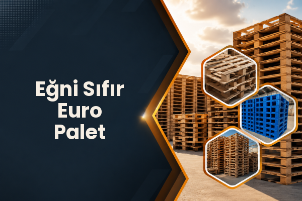 Eğni Sıfır Euro Palet 