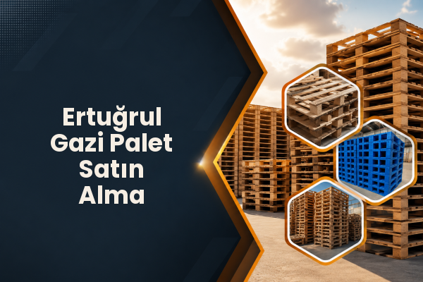 Ertuğrul Gazi Palet Satın Alma 