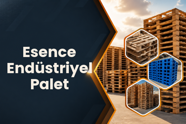 Esence Endüstriyel Palet 
