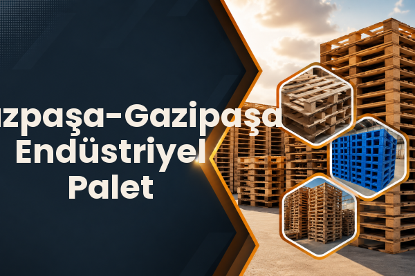 Firuzpaşa-Gazipaşa Endüstriyel Palet 