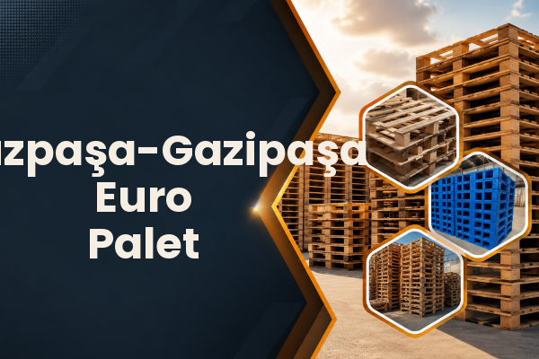 Firuzpaşa-Gazipaşa Euro Palet 