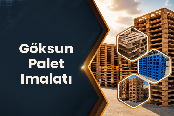 Göksun Palet Imalatı 