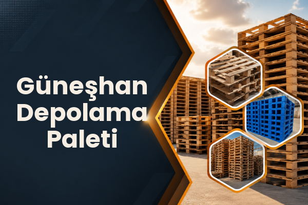 Güneşhan Depolama Paleti 
