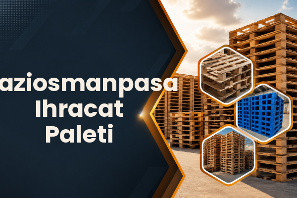 Gaziosmanpasa Ihracat Paleti 