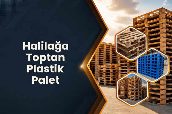 Halilağa Toptan Plastik Palet 