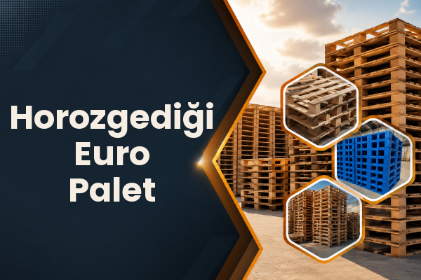 Horozgediği Euro Palet 