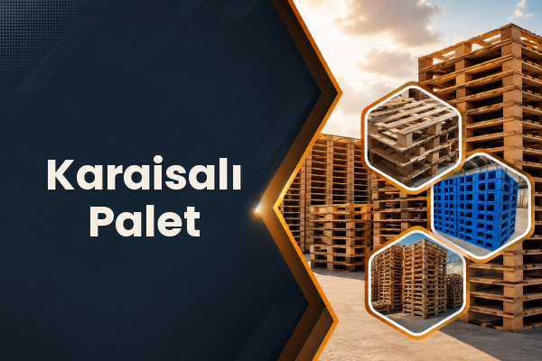 Karaisalı Palet 
