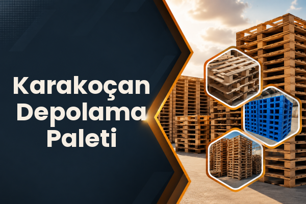 Karakoçan Depolama Paleti 