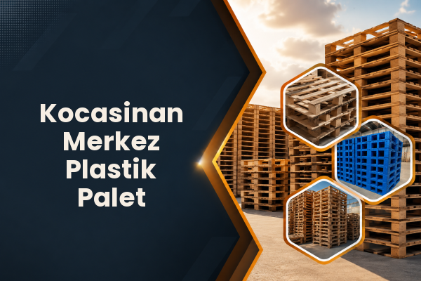 Kocasinan Merkez Plastik Palet 