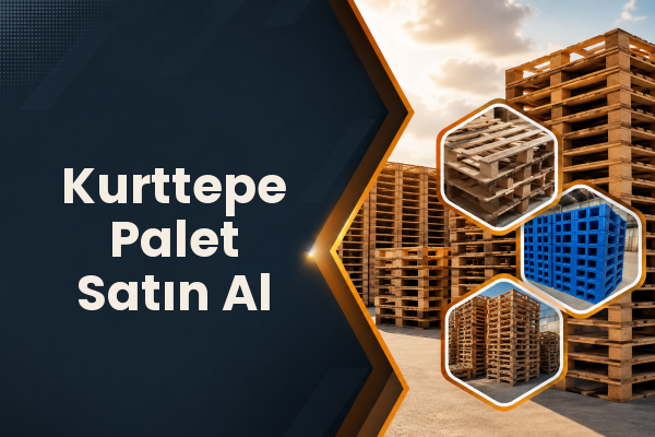 Kurttepe Palet Satın Al 