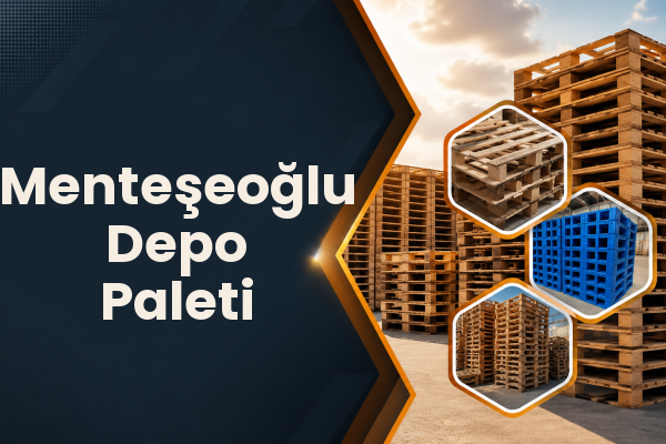 Menteşeoğlu Depo Paleti 