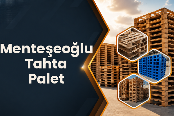 Menteşeoğlu Tahta Palet 