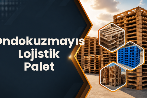 Ondokuzmayıs Lojistik Palet 
