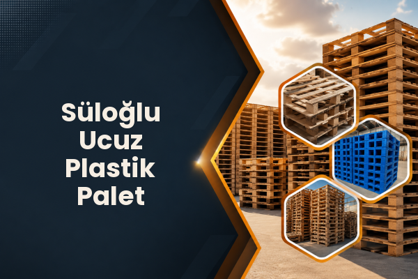 Süloğlu Ucuz Plastik Palet 
