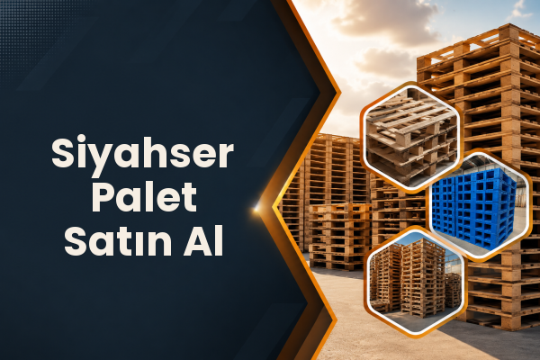Siyahser Palet Satın Al 