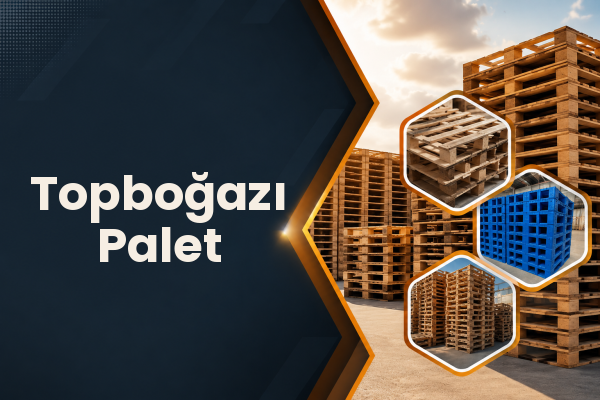 Topboğazı Palet 