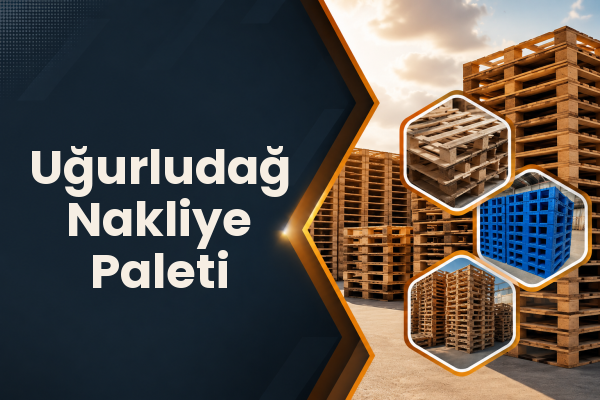 Uğurludağ Nakliye Paleti 