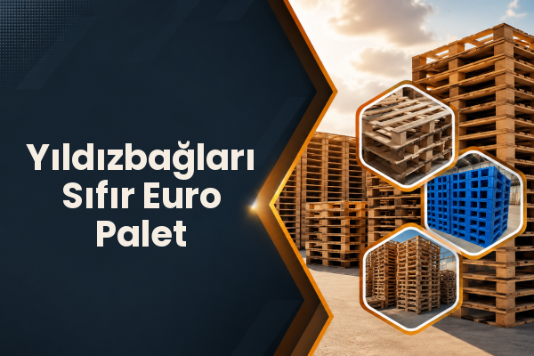 Yıldızbağları Sıfır Euro Palet 