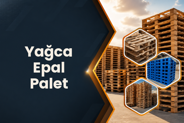 Yağca Epal Palet 