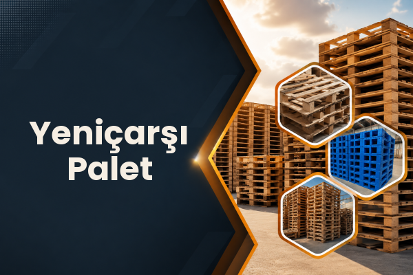 Yeniçarşı Palet 